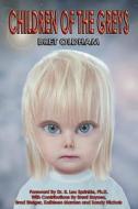 Children of the Greys di Bret Oldham edito da House of Halo