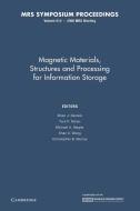 Magnetic Materials, Structures and Processing for Information Storage edito da Cambridge University Press