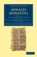 Annales Monastici - Volume 3 edito da Cambridge University Press