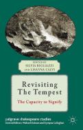Revisiting The Tempest di Silvia Bigliazzi edito da Palgrave Macmillan