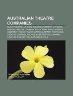 Australian Theatre Companies: Black Thea di Books Llc edito da Books LLC, Wiki Series