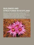 Buildings And Structures In Scotland: Mo di Books Llc edito da Books LLC, Wiki Series