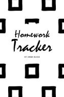 Homework Tracker 6x9 Softcover Log Book di SHEBA BLAKE edito da Lightning Source Uk Ltd