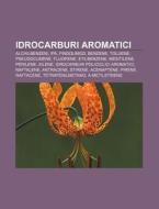 Idrocarburi Aromatici: Alchilbenzeni, Ip di Fonte Wikipedia edito da Books LLC, Wiki Series