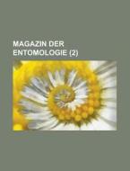 Magazin Der Entomologie (2 ) di United States Congress Joint, Anonymous edito da Rarebooksclub.com