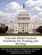 Colorado Model Content Standards For Reading And Writing edito da Bibliogov