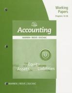 Working Papers, Chapter 14-26 for Warren/Reeve/Duchac's Accounting, 25th di Carl S. Warren, James M. Reeve, Jonathan Duchac edito da Cengage Learning
