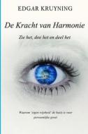 De Kracht van Harmonie di Edgar Kruyning edito da Lulu.com