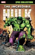 Incredible Hulk Epic Collection: The Leader Lives di Stan Lee, Gary Friedrich, Roy Thomas edito da Marvel Comics