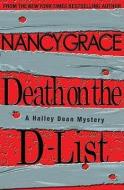 Death on the D-List di Nancy Grace edito da HYPERION