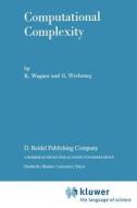 Computational Complexity di K. Wagner, G. Wechsung edito da Springer Netherlands