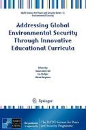 Addressing Global Environmental Security Through Innovative Educational Curricula di Susan Allen-Gil edito da Springer