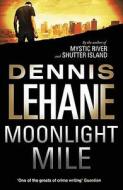 Moonlight Mile di Dennis Lehane edito da Little, Brown Book Group