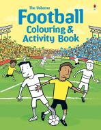 Football Colouring and Activity Book di Kirsteen Robson edito da Usborne Publishing Ltd