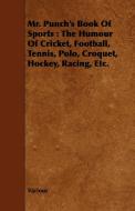 Mr. Punch's Book of Sports di Various edito da Parker Press