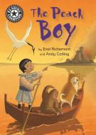 Reading Champion: The Peach Boy di Enid Richemont edito da Hachette Children's Group