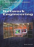 Careers in Network Engineering di Robert Grayson edito da Rosen Classroom