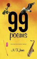 99 Poems di N F Jones edito da Iuniverse