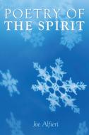 Poetry of the Spirit di Joe Alfieri edito da Balboa Press