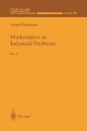 Mathematics in Industrial Problems di Avner Friedman edito da Springer New York