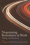 Negotiating Boundaries at Work di ANGOURI JO MARRA MER edito da Edinburgh University Press