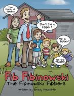 Fib Fibinowski di Brady Hauswirth edito da Archway Publishing