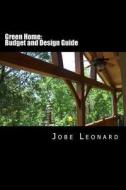 Green Home di Jobe David Leonard edito da Createspace