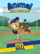 Owl Ball di Hoss Masterson edito da STONE ARCH BOOKS