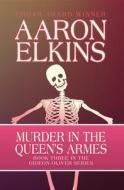 Murder in the Queen's Armes di Aaron Elkins edito da OPEN ROAD MEDIA SCI FI & FANTA