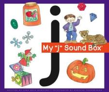 My 'j' Sound Box di Jane Belk Moncure edito da JANE BELK MONCURE COLLECTION