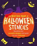 The Best Ever Book of Halloween Stencils di Pop Press edito da Ebury Publishing