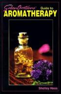 Salonovations Guide to Aromatherapy di Shelley Hess, Hess, Hess Shelley edito da Milady Publishing