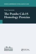 The Pombe Cdc15 Homology Proteins di Pontus Aspenstrom edito da Taylor & Francis Ltd