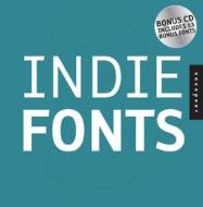 Indie Fonts 3 edito da Rockport Publishers Inc.
