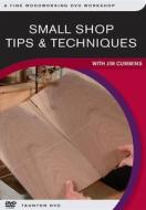 Small Shop Tips Techniques di JIM CUMMINS edito da Taunton Press