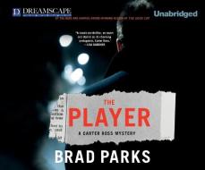 The Player di Brad Parks edito da Dreamscape Media