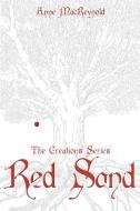 Red Sand di Anne Macreynold edito da Proving Press