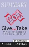 Summary of Give and Take di Abbey Beathan edito da Abbey Beathan Publishing