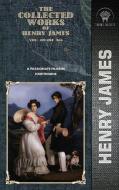 The Collected Works of Henry James, Vol. 09 (of 36): A Passionate Pilgrim; Hawthorne di Henry James edito da THRONE CLASSICS