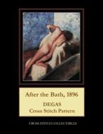 AFTER THE BATH, 1896: DEGAS CROSS STITCH di KATHLEEN GEORGE edito da LIGHTNING SOURCE UK LTD