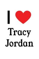 I Love Tracy Jordan: Tracy Jordan Designer Notebook di Perfect Papers edito da LIGHTNING SOURCE INC