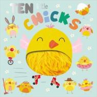 Ten Little Chicks di Rosie Greening edito da MAKE BELIEVE IDEAS INC