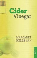 Cider Vinegar di Margaret Hills edito da John Murray Press