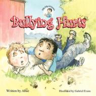 Silly Gilly Gil - Bullying Hurts di Abue, Donna Frantz edito da Pick-a-Woo Woo Publishers