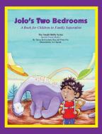 Jolo's Two Bedrooms di Teresa De Grosbois, Rae Fox, Fiona Fox edito da Wildfire Workshops Inc.