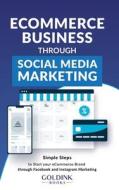 E-Commerce Business through Social Media Marketing E-Commerce Business through Social Media Marketing