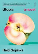 Utopia di Heidi Sopinka edito da SCRIBE PUBN