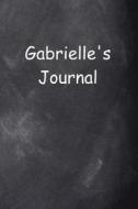 Gabrielle Personalized Name Journal Custom Name Gift Idea Gabrielle: (Notebook, Diary, Blank Book) di Distinctive Journals edito da Createspace Independent Publishing Platform