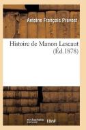 Histoire de Manon Lescaut di Prevost-A edito da Hachette Livre - Bnf