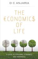 The Economics of Life di D. C. Anjaria edito da D. C. Anjaria